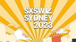 SXSW Sydney 2023